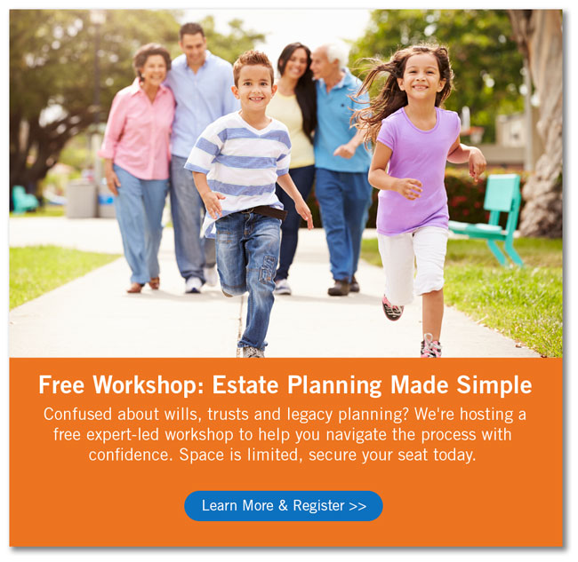 Estate planning graphic with photo of extended family and text for seminar.