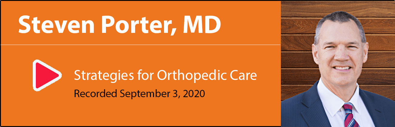 button for Dr. Steven Porter video - Strategies for Orthopedic Care