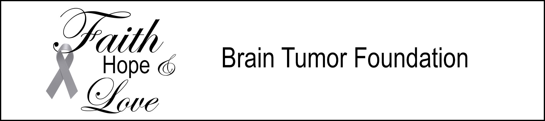 Faith, Hope and Love Brain Tumor Foundation